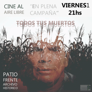 Lee más sobre el artículo Ciclo de cine “En plena campaña”
