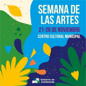 Lee más sobre el artículo Semana de las Artes en Avellaneda