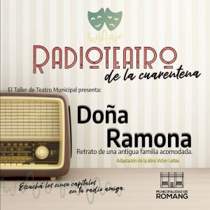 Lee más sobre el artículo Romang: ¡Llega el radioteatro de la cuarentena!
