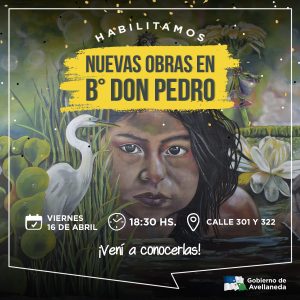 Lee más sobre el artículo Avellaneda habilita hoy las nuevas obras en Bº Don Pedro