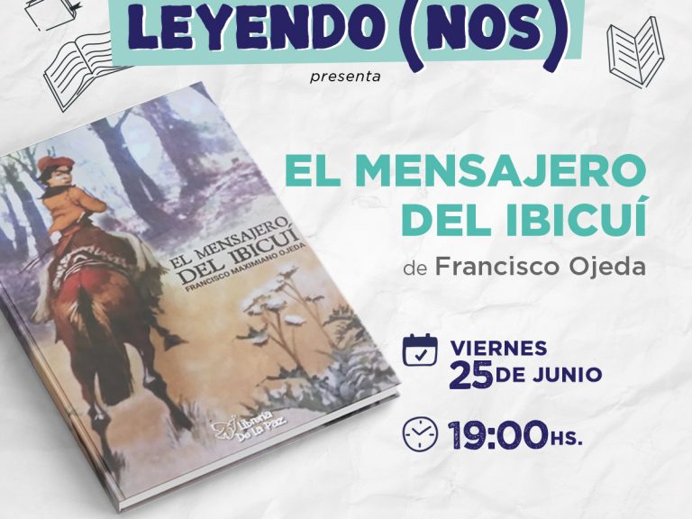 Lee más sobre el artículo Ciclo Literario Leyendo (NOS): se presentará el libro «El Mensajero del Ibicuí» en Avellaneda