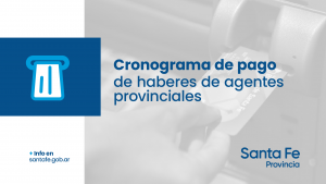 Lee más sobre el artículo Cronograma de pago de sueldos correspondientes al mes de abril a los agentes provinciales