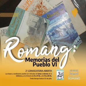 Lee más sobre el artículo 2° Convocatoria Abierta: Romang: Memorias del Pueblo VI