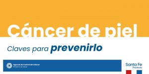 Lee más sobre el artículo La provincia adhiere a la Semana de la Prevención del Cáncer de Piel con acciones de control