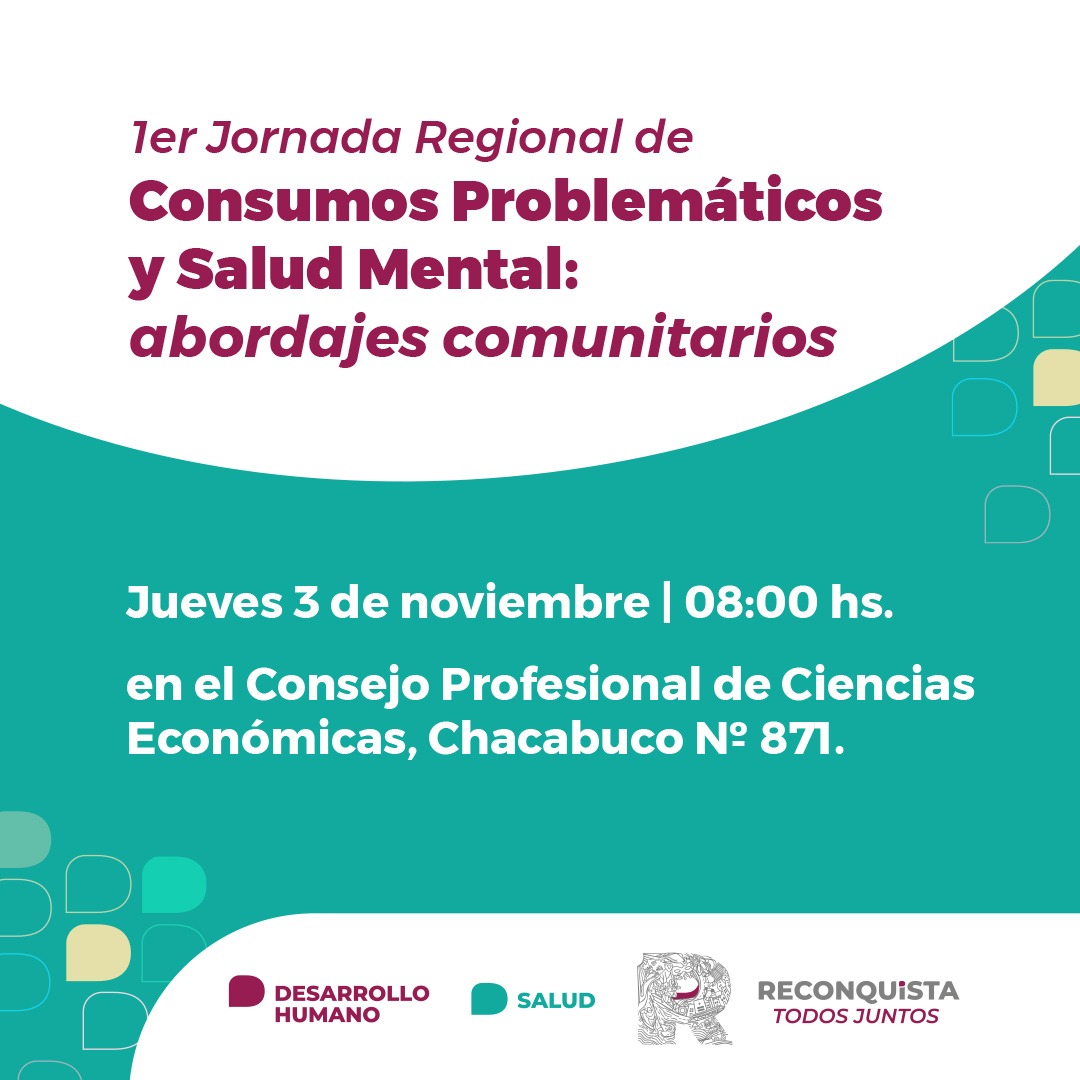 Lee más sobre el artículo Reconquista sede de la 1° Jornada Regional de Consumos Problemáticos y Salud Mental