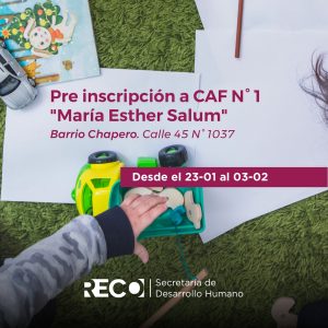 Lee más sobre el artículo Comienza la pre inscripción para el Centro de Desarrollo Infantil y el CAF N° 1