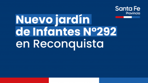 Lee más sobre el artículo La provincia licitará la construcción del edificio del Jardín de Infantes N°292 de la ciudad de Reconquista