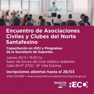 Lee más sobre el artículo Encuentro de Asociaciones y Clubes de la región en Reconquista