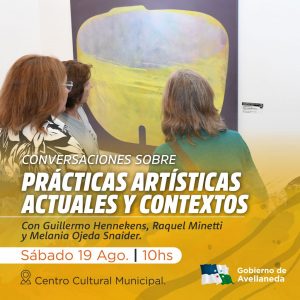 Lee más sobre el artículo Conversaciones sobre prácticas artísticas actuales y contextos este sábado en Avellaneda