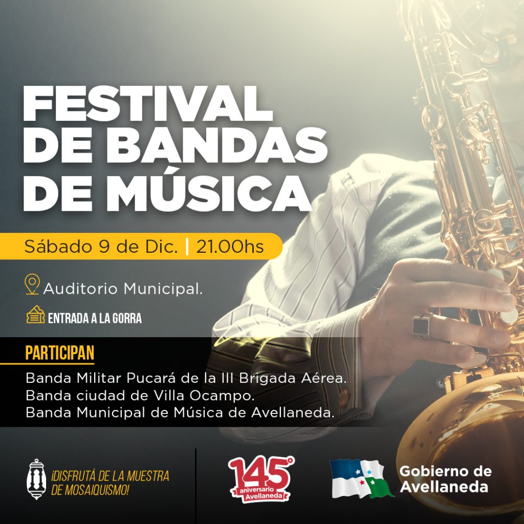 Lee más sobre el artículo Celebración musical en Avellaneda: Festival de Bandas en el marco del 145° Aniversario de la ciudad
