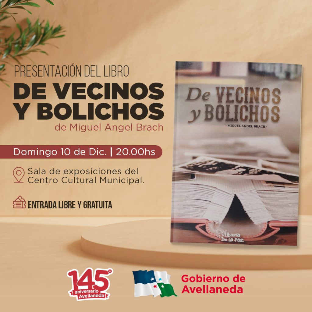 «De Vecinos y Bolichos»: Una crónica escrita del pasado y presente de Avellaneda